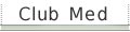 Club Med
